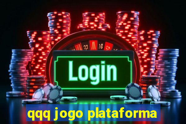 qqq jogo plataforma